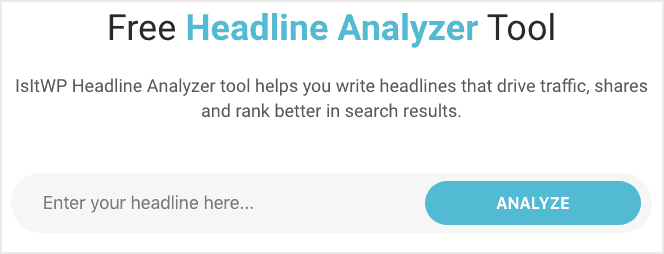 IsItWP Headline Analyzer Tool - Blog Tyrant IsItWP Headline Analyzer Tool